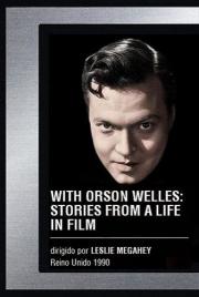 With Orson Welles: Stories from a Life in Film