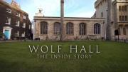Wolf Hall: The Inside Story
