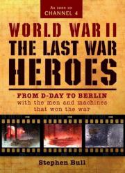 World War II: The Last Heroes