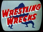 Wrestling Wrecks