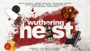 Wuthering Heist