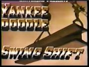 Yankee Doodle Swing Shift