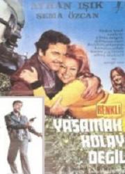 Yasamak Kolay Degil